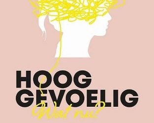 Hooggevoelig wat nu?