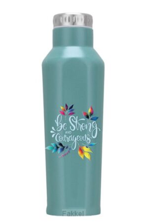 Thermos Bottle Be strong & Courageous