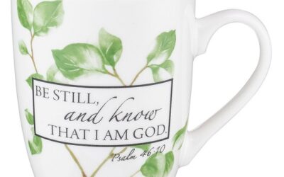 Be still and know that I am God