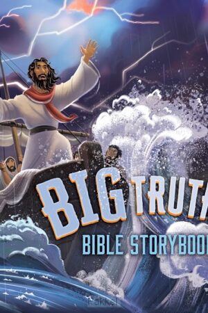 Big truths Bible storybook