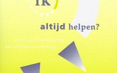Waarom moet ik altijd helpen?