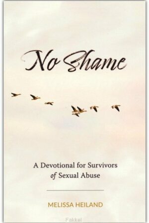No shame: A devotional for survivors of