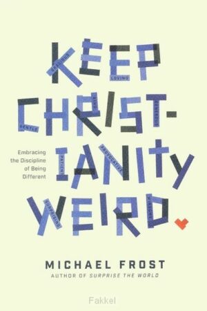 Keep Christianity Weird
