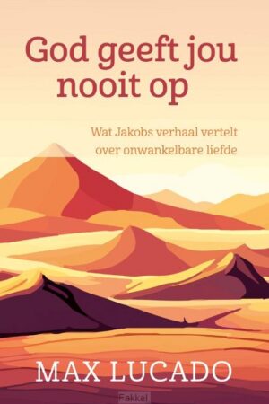 God geeft jou nooit op Jakob