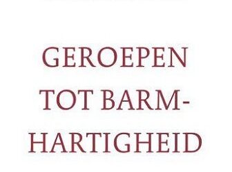 Geroepen tot barmhartigheid
