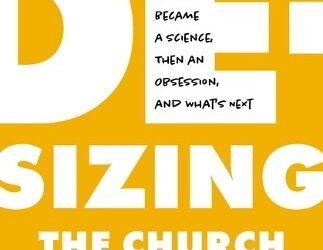 De-Sizing the Church
