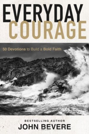 Everyday Courage: 50 Devotions