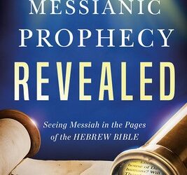 Messianic Prophecy Revealed