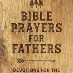 Bible Prayers For Fathers