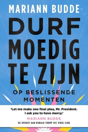Durf moedig te zijn