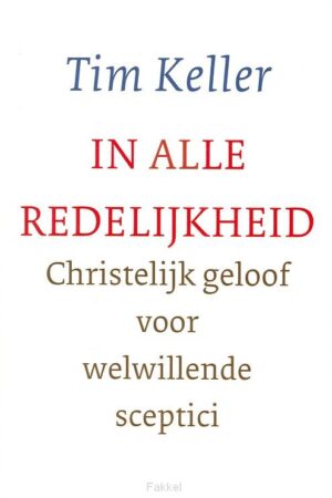 In alle redelijkheid