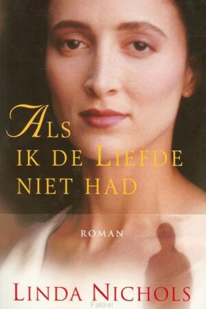 Als ik de liefde niet had