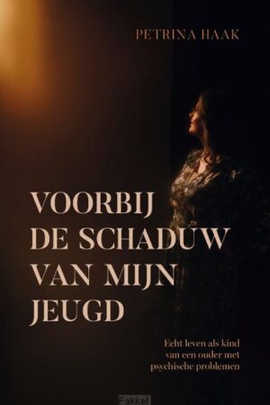 Voorbij de schaduw van mijn jeugd