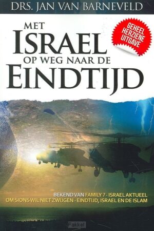 Met Israel op weg naar de eindtijd