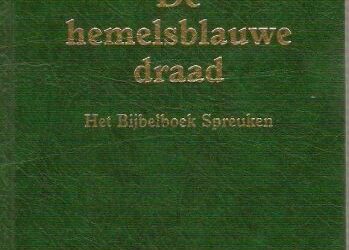 Hemelsblauwe draad/Spreuken