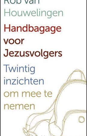 Handbagage voor Jezusvolgers