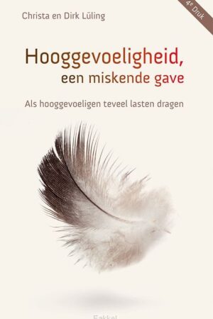 Hooggevoeligheid, een miskende gave