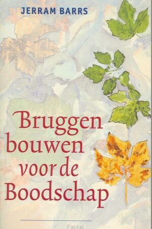 Bruggen bouwen voor de boodschap