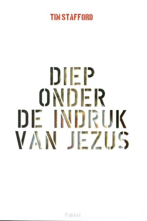 Diep onder de indruk van Jezus