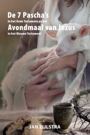De 7 pascha's Avondmaal van Jezus