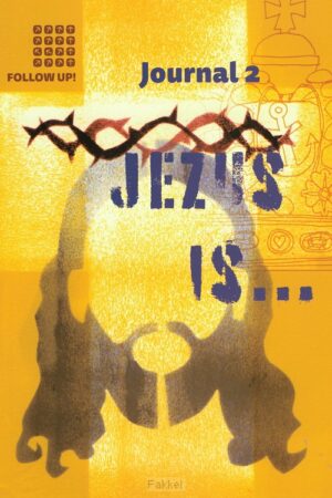 Follow up journal 2 jezus is