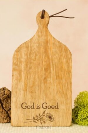 Houten snijbordje God is goed bloemen