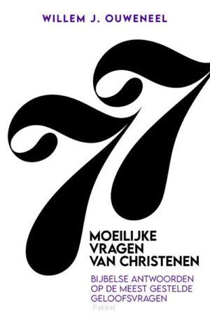 77 Moeilijke vragen van christenen