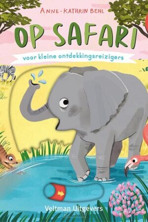 Op safari - voor kleine ontdekkingsreizi