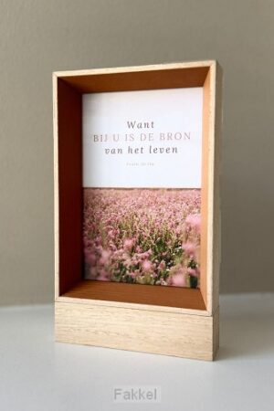 Nordic frame Want bij U is de bron