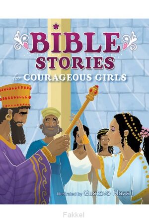 Bible Stories for Courageous Girls