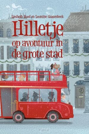 Hilletje op avontuur in de grote stad