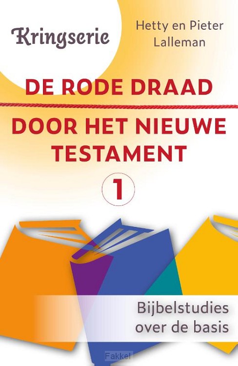 De rode draad door het Nieuwe Testament