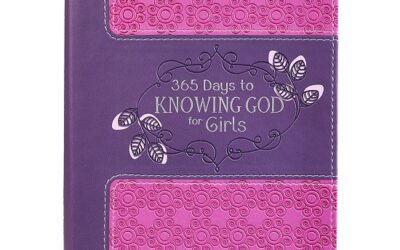 365 Days to Knowing God for Girls