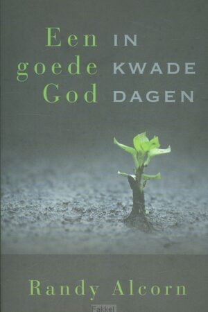 Goede God in kwade dagen
