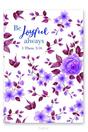 Hardcover Journal Be joyful always