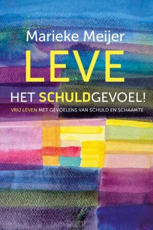 Leve het schuldgevoel!
