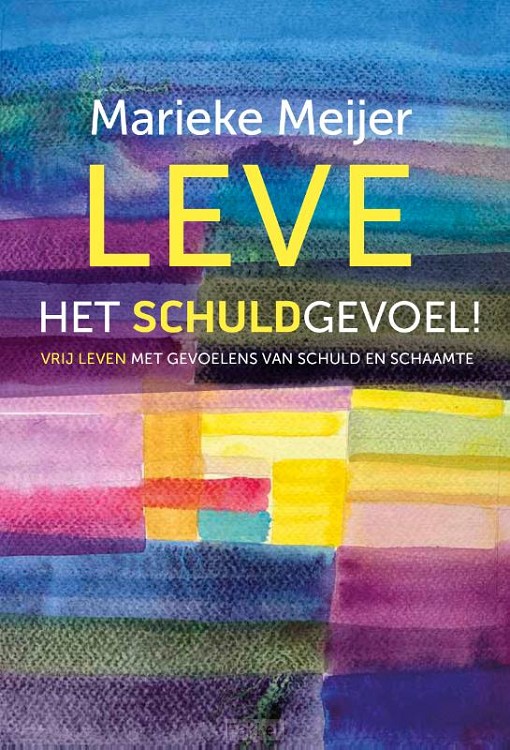 Leve het schuldgevoel!