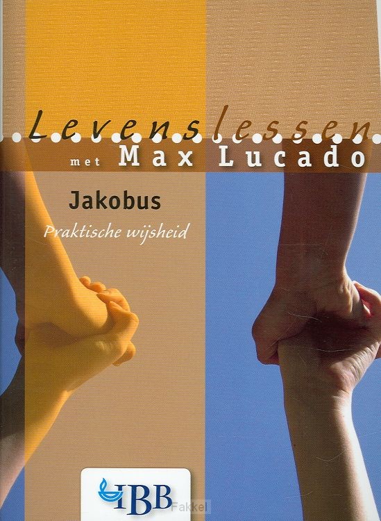 Levenslessen Jakobus