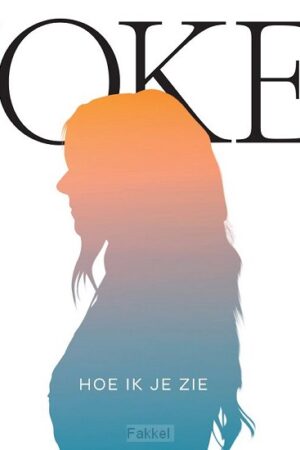 Hoe ik je zie