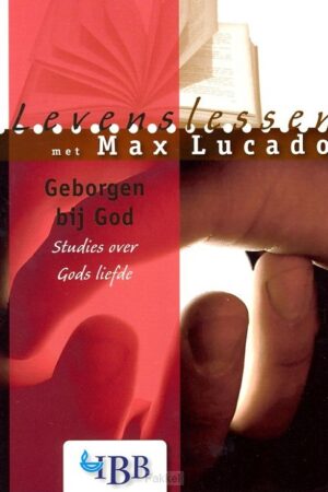 Levenslessen Geborgen bij God