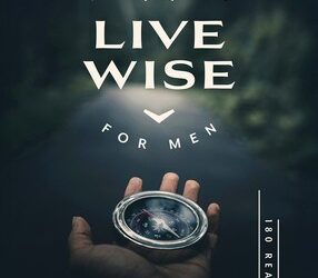 Live wise devotions for men