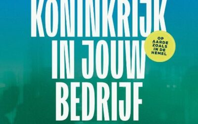 Gods koninkrijk in jouw bedrijf