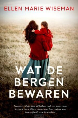 Wat de bergen bewaren