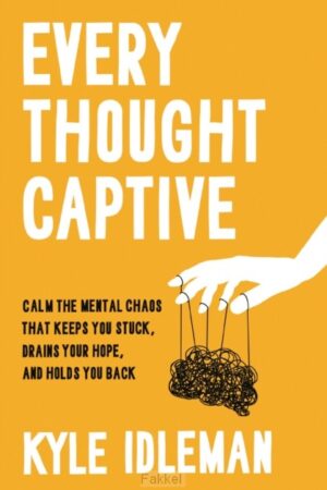 Every thought captive
