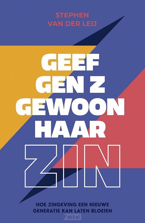 Geef gen Z gewoon haar zin