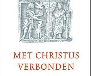 Met Christus verbonden
