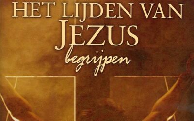 Passie achter het lijden van Jezus begrijpen