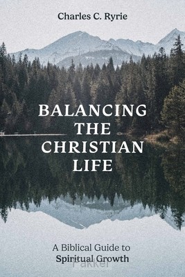 Balancing The Christian Life