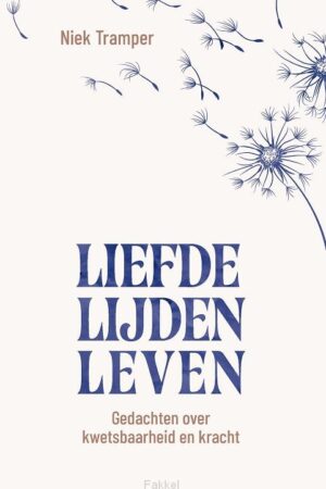 Liefde, lijden, leven