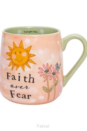 Mug Faith over fear